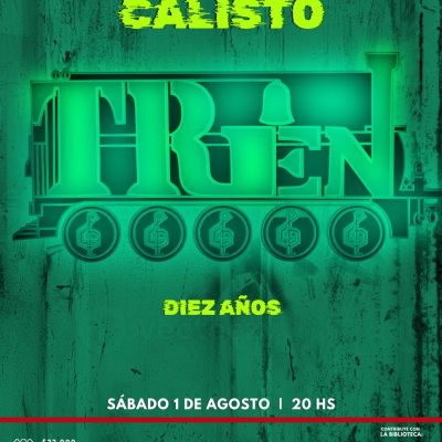 Calisto: TREN - 10 años