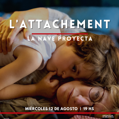 La Nave Proyecta: L'attachement